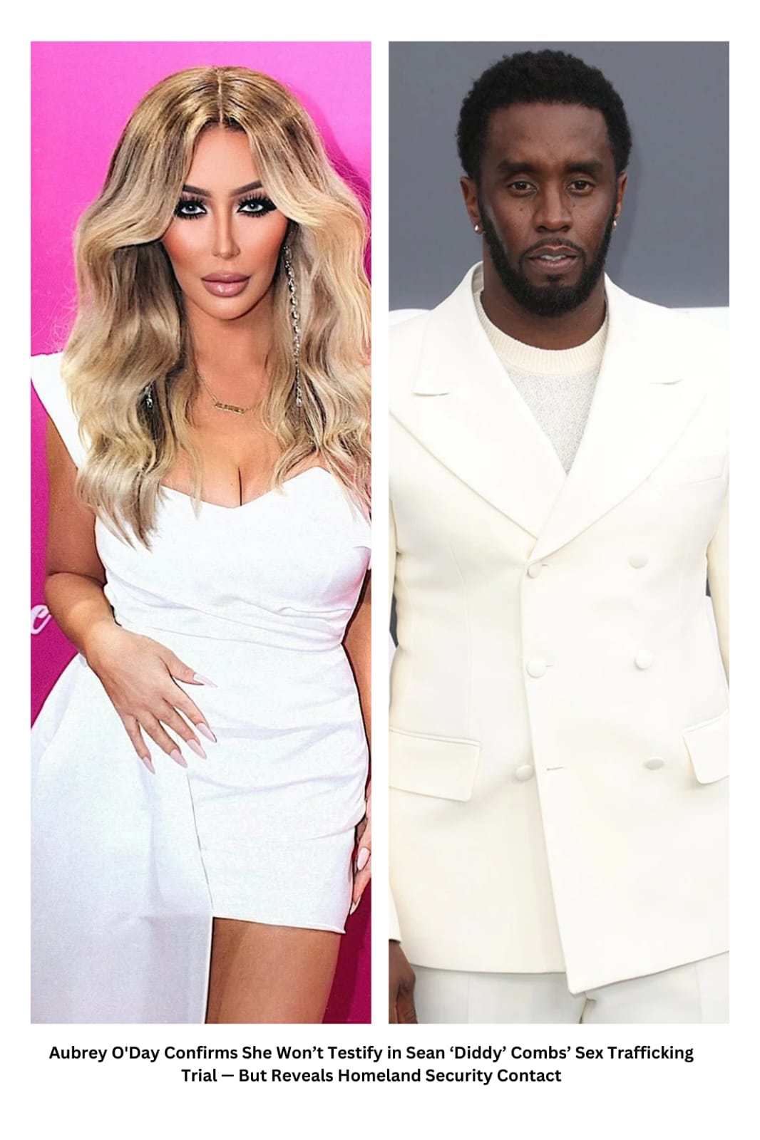 Aubrey O'Day Confirms She Won’t Testify in Sean ‘Diddy’ Combs’ Sex Trafficking Trial — But Reveals Homeland Security Contact