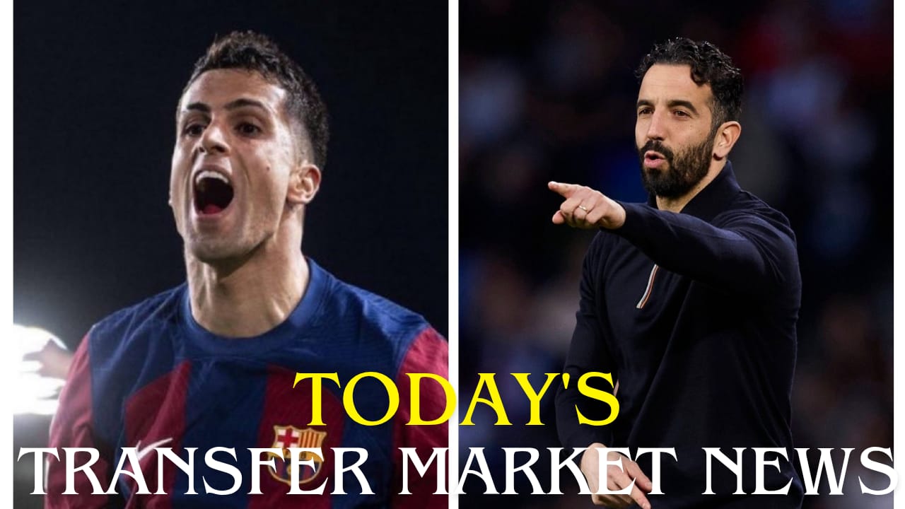 Football Transfer Market News Today: Amorim Sacked, Cancelo to Barça, Man City Move Fast After Gvardiol Injury